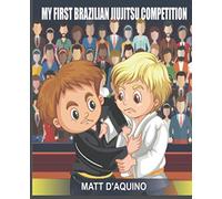 My First Brazilian Jiujitsu Competition