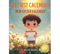 My First Calendar / Mein Erster Kalender: A Bilingual Guide to Time: Learn Seasons, Months, and Holidays in German & English for Kids Ages 3-10 (German For Kids Coloring Book Series)
