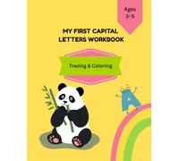 MY FIRST CAPITAL LETTERS WORKBOOK: Alphabet Tracing & Coloring Book for Toddlers and Kids Ages 3-5