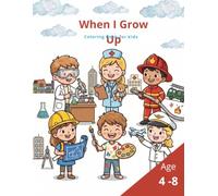 My First Career Coloring Book: Easy Dream-Job Pages for Kids Ages --Pilots, Doctors, Farmers & More