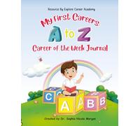 My First Careers A to Z Career of the Week Journal