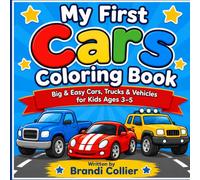 My First Cars Coloring Book: Big & Easy Cars, Trucks & Vehicles for Kids Ages 3-5