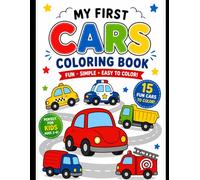 My First Cars Coloring Book: Fun • Simple • Easy to Color!