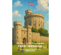 My First Castle Encyclopedia: Auntie Ping Bilingual Encyclopedia Series