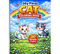 My First Cat Coloring Book: Easy Cats for Kids Ages 3-6 | 30 Simple and Cute Designs for Beginners