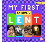 My First Catholic: Lent: Discover, Learn, and Grow in Faith (My First Catholic Books (Ages 0-4))