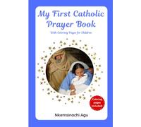 My First Catholic Prayer Book: With Coloring Pages for Children