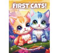 My First Cats!: Coloring Book For Kids Ages 3-6 (Magic Coloring Books Collection)