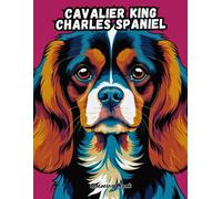 My First Cavalier King Charles Coloring Book: Big & Simple Puppy Art for Little Hands! (DOG BREEDS COLORING BOOKS)