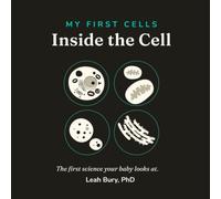 My First Cells: Inside the Cell
