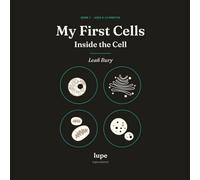 My First Cells: Inside the Cell