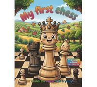 My first chess: workbook for children aged 3-5 (GPS PARA PADRES)