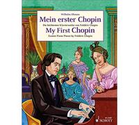 My First Chopin: Easiest Piano Pieces by Frédéric Chopin. piano.