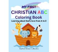 My First Christian ABC Coloring Book: Learning about God's love from A to Z