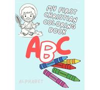 My First Christian coloring book: Alphabet