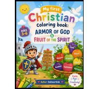 My first Christian Coloring book: Armor of God & Fruit of the Spirit