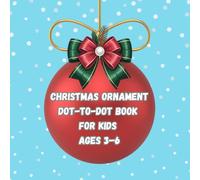 My First Christmas Activity Book for Kids Ages 2-5: Tracing, Dot-to-Dot & Easy Holiday Coloring for Preschoolers (Kids Christmas Activity Books: Dot-to-Dot, Coloring & Holiday Fun)