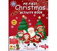 My first Christmas Activity book: Fun Learning with Numbers, Letters, Puzzles & Games