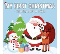 My First Christmas: Adorable & Easy Holiday Coloring Pages for Toddlers and Young Kids