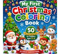 My First Christmas Coloring Book: 50 Easy & Fun Coloring Pages for Toddlers Ages 2-4