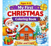 My First Christmas Coloring Book: Cute and Easy Christmas Coloring Book for Preschool and Early Elementary Kids