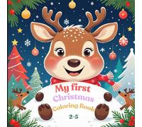 My first Christmas Coloring Book: For young artists aged 2 to 5 years