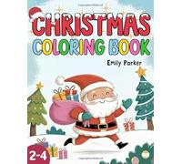 My First Christmas Coloring Book: Fun and Easy Christmas Coloring Pages for Kids Ages 2-4 | Bold Holiday Pictures Featuring Santa, Elves, and Reindeer for Toddlers