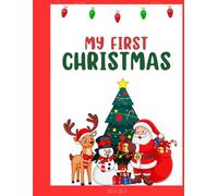 My First Christmas Coloring Book: Holiday Fun for Little Hands