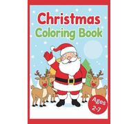 My First Christmas Coloring Book: Let your little artist color their way into the holiday spirit!