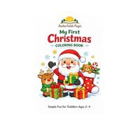 My First Christmas Coloring Book: Simple Fun for Toddlers Ages 2-4