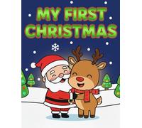 My First Christmas: Coloring illustration for children featuring a cheerful Christmas
