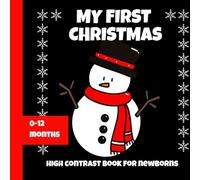 My First Christmas High Contrast Baby Book: Black and White Pictures For Newborns 0-12 months