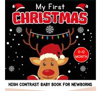 My First Christmas High Contrast Baby Book For Newborns 0-12 Months - Christmas Stocking Stuffers: 100 Fun Black & White Images with Snowman, Angel ... Shower Essentials (baby 1st Christmas Gifts)