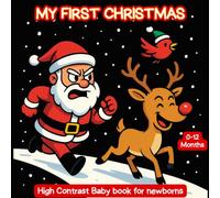 My First Christmas | High Contrast Baby Book for Newborns | 0-12 Months: Simple Black and White Christmas themed pictures, Perfect gift for Babies from birth