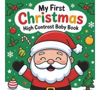 My first christmas high contrast baby book: Visual Stimulation for Newborns