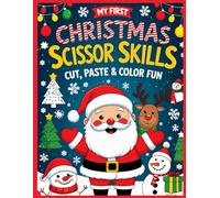 My First Christmas Scissor Skills Book: Cut, Paste & Color Fun