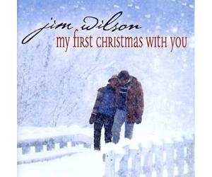 My First Christmas With You by Jim Wilson (2008-08-18)