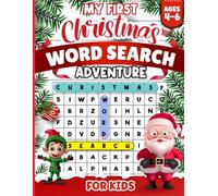 My First Christmas Word Search Adventure For Kids Ages 4-6: Stocking Stuffers for Kids Fun Christmas Word Search and Coloring Book for Boys and Girls ... Skills with Easy Puzzles and Answer Key