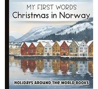 My First Christmas Words: In Norway, I See... Picture Book for Toddler, Preschool, a & Young Kids: Nordic Watercolor Picture Book for Toddlers & ... for Little Learners with Simple Sentences)