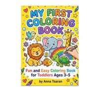 MY FIRST COIORING BOOK: Fun and Easy Colouring Book for ToddIers Ages 3-5 (My First Learning Series)