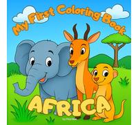 My First Colorbook - Africa: The Great African Coloring Safari