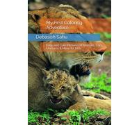 My First Coloring Adventure: Easy and Cute Pictures of Animals, Cars, Unicorns & More for Kids