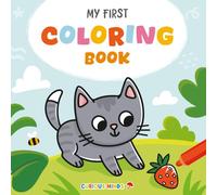 My First Coloring Book: 50 Pages of Large, Simple, and Cute Pictures of Animals, Vehicles, Food, and Toys. Coloring Book for Kids and Toddlers Ages 1-3, 2-4. Curious Minds Series.