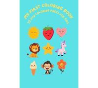 My first coloring book: 70 fun coloring pages for kids