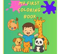 My first coloring book: A children's coloring book with adorable animals in their natural habitats. Designed for kids ages 3 to 12, with simple and fun illustrations that spark creativity.