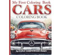 My First Coloring Book: A host of Cars for your enthusiastic young one!