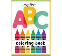 My First Coloring Book: ABC