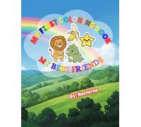 My First Coloring Book: Best Friends.: 50 Easy & Cute Coloring Pages for Toddlers (Ages 1-5)