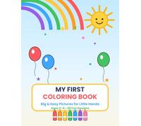 My First Coloring Book: Big & Easy Pictures for Little Hands | Cute Animals, Food & Vehicles for Toddlers Ages 2-5