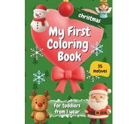 My First Coloring Book: Christmas, For toddlers from 1 year